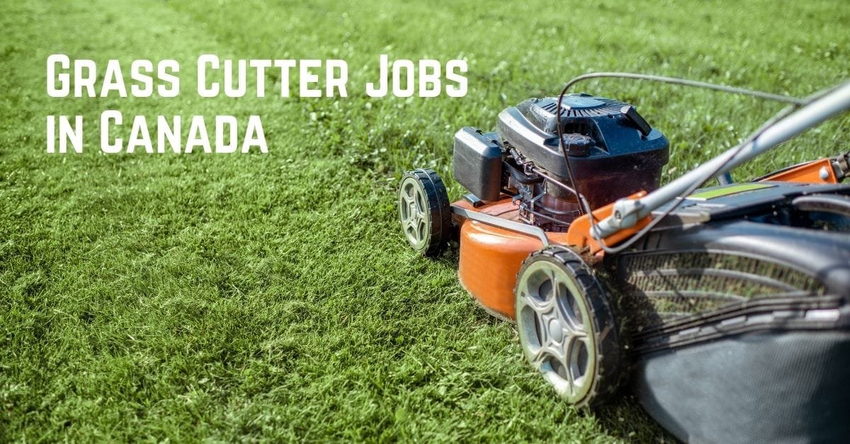 Grass Cutter Jobs in Canada