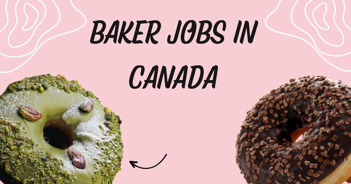 Baker Jobs in Canada