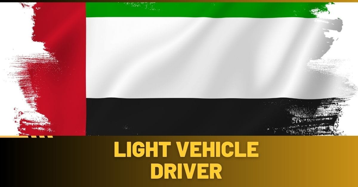 Light Vehicle Driver Jobs in Dubai