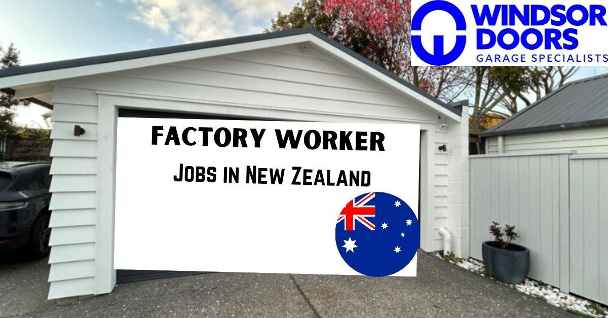 Factory Worker Jobs in New Zealand