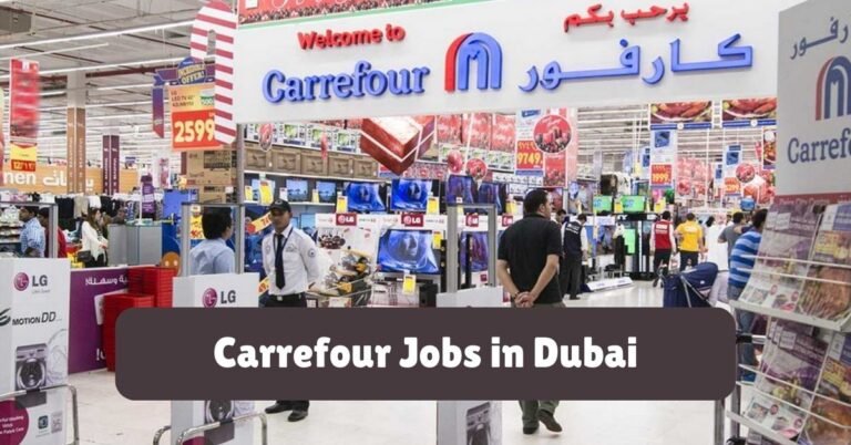 Carrefour Jobs in Dubai
